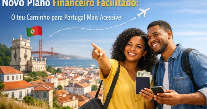 Novo Plano Financeiro Facilitado: O teu Caminho para Portugal Mais Acessível